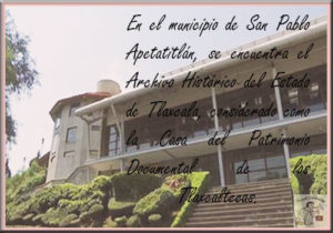 ARCHIVO HISTÓRICO DE TLAXCALA. – Tlaxcala Cultural